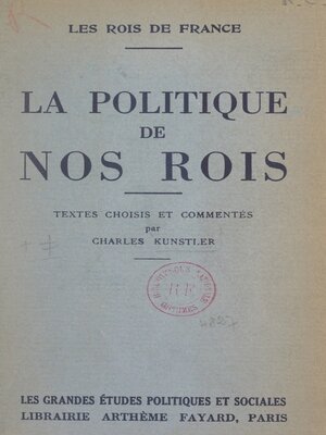 cover image of Les rois de France. La politique de nos rois